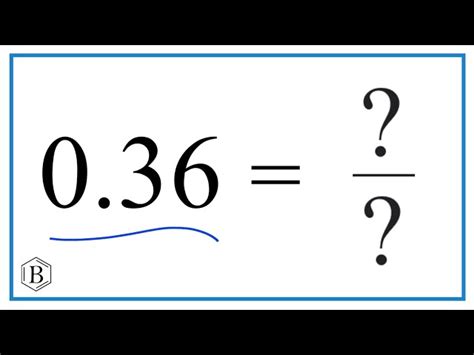 0.36 As A Fraction Simplified