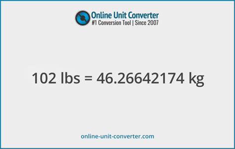 1 Easy Way To Convert 102 Pounds To Kilograms