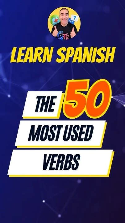 10 Essential Verbs You Need To Know