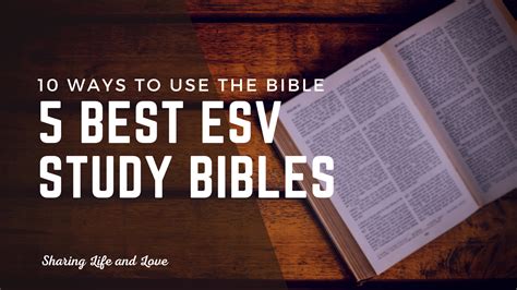 10 Ways Esv Life Application Study Bible Transforms Your Faith