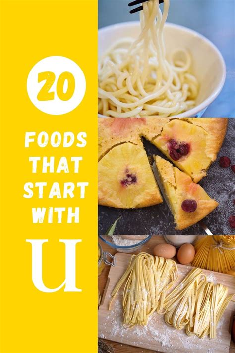 11 Unique Foods That Start With U