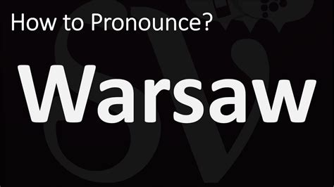 3 Ways To Pronounce Warsaw Correctly