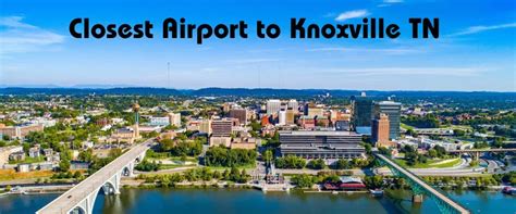 5 Closest Airports To Knoxville, Tn