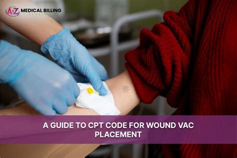 5 Cpt Codes For Wound Vac Applications Explained