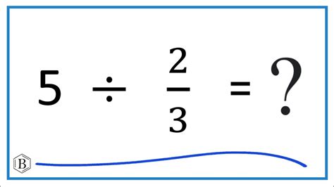 5 Divided By 2 Explained Simply