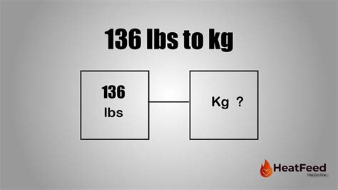 5 Easy Ways To Convert 136 Pounds To Kilos