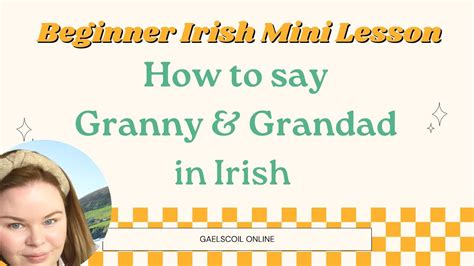 5 Gaelic Terms For Grandparents