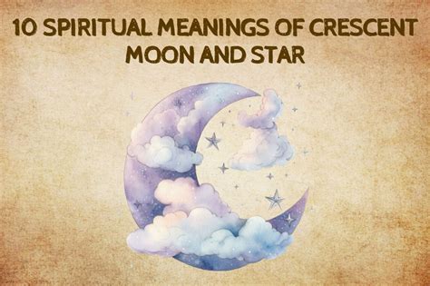 5 Meanings Of A Crescent Moon With A Star