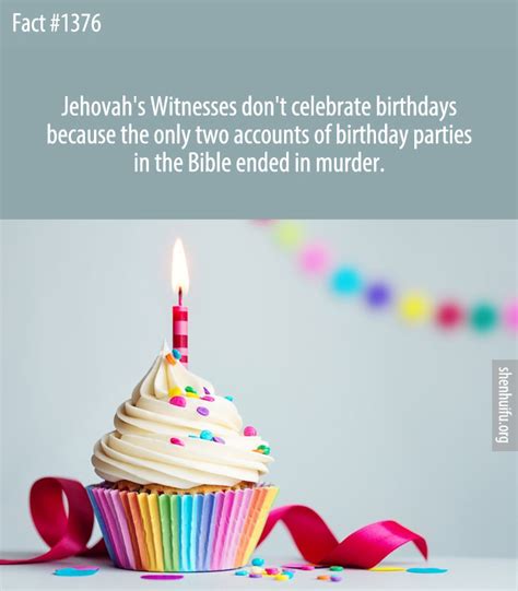 5 Reasons Jehovahs Witnesses Dont Celebrate Birthdays