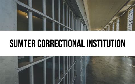 5 Steps For Sumter Correctional Institution Visitation Approval