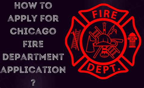 5 Steps To Chicago Fire Department Application Success