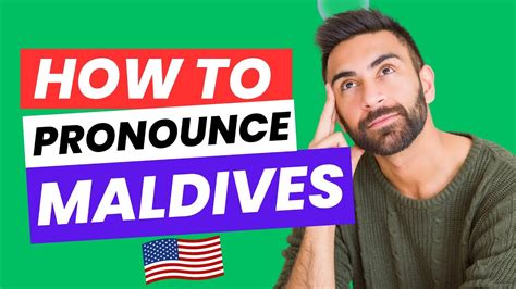 5 Tips To Pronounce Maldives Correctly