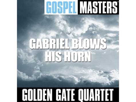 5 Ways Gabriel Blows His Horn