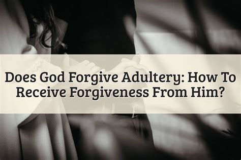 5 Ways God Forgives Adultery