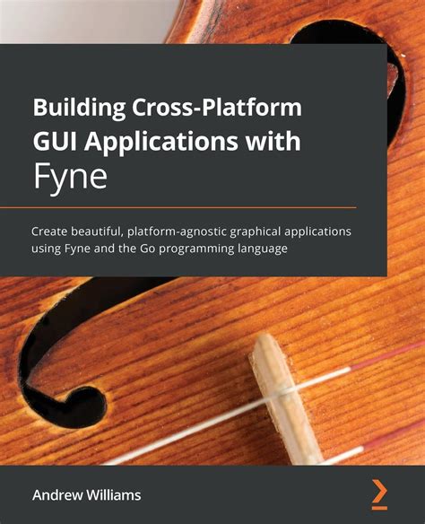 5 Ways To Build Gui Apps With Fyne By Andrew Williams