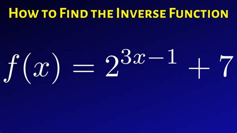 5 Ways To Find The Inverse Of Exponential Functions