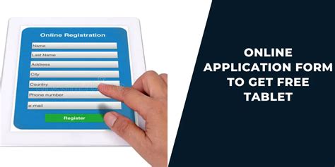 5 Ways To Get A Free Tablet Application Form