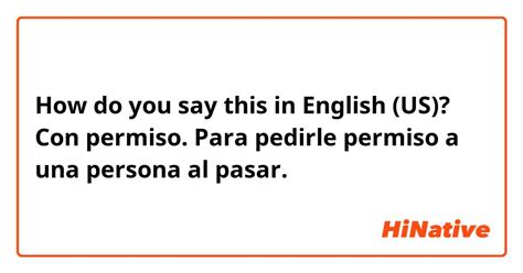 5 Ways To Say Con Permiso In English