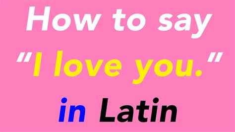 5 Ways To Say I Love You In Latin