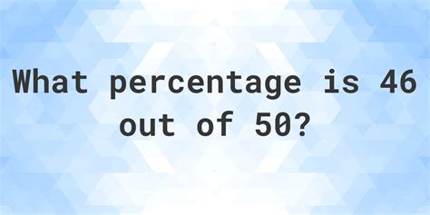 6 Ways To Achieve 46 Out Of 50 Percentage