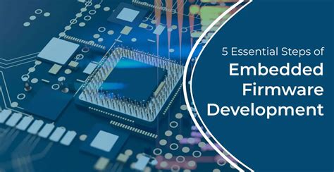 7 Essential Steps For Embedded Application Development Success