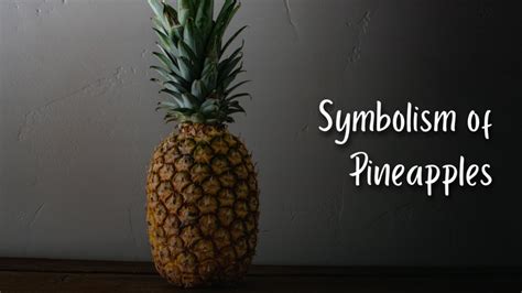 7 Hidden Meanings Of Pineapple In Baptism