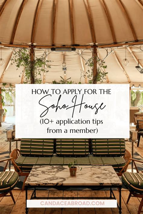 7 Insider Tips For A Successful Soho House Application