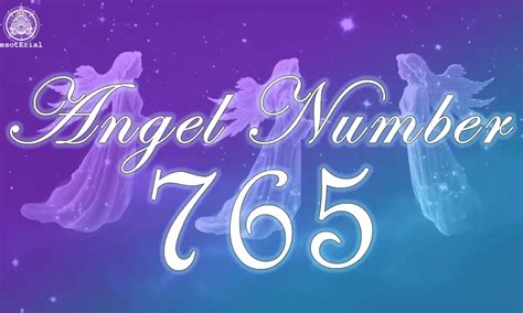 7 Ways To Interpret The Spiritual Meaning Of 765