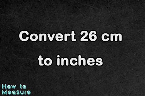 73 Inches To Feet: Easy Conversion Tips