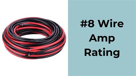 8 Gauge Wire Amps: A Comprehensive Guide