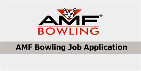 Amf Bowling Job Application Process And Requirements