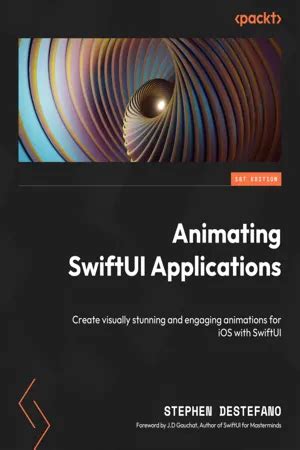 Animating Swiftui Applications: A Comprehensive Guide To Pdf