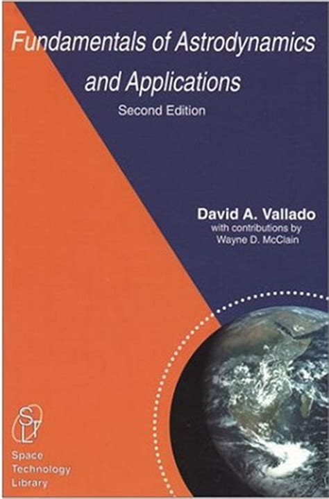 Astrodynamics Fundamentals By Vallado: Space Exploration Essentials