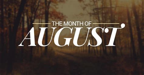 August: The Eighth Month Of The Year Explained