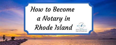 Become A Rhode Island Notary In 5 Easy Steps