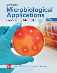 Bensons Microbiological Applications Lab Manual 15th Edition Overview