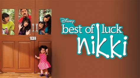 Best Of Luck Nikki: The Ultimate Disney Show Guide