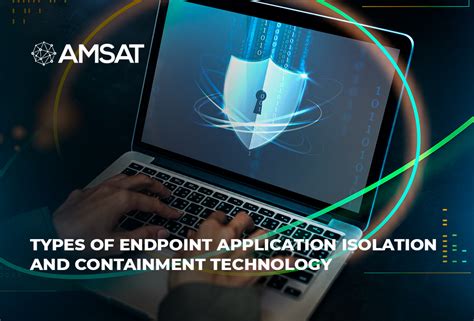 Boost Security With Application Isolation And Containment