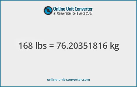 Convert 168 Pounds To Kilograms Easily