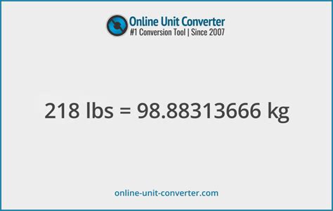 Convert 218 Pounds To Kilograms Easily And Quickly