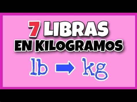 Convertir 72 Kilos A Libras De Manera FáCil