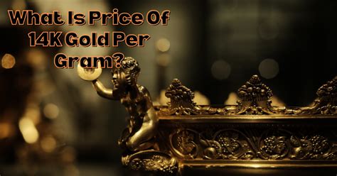 Current Price Of 14k Gold Per Gram