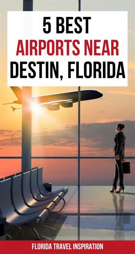 Destins Nearest Airport: A Travelers Guide