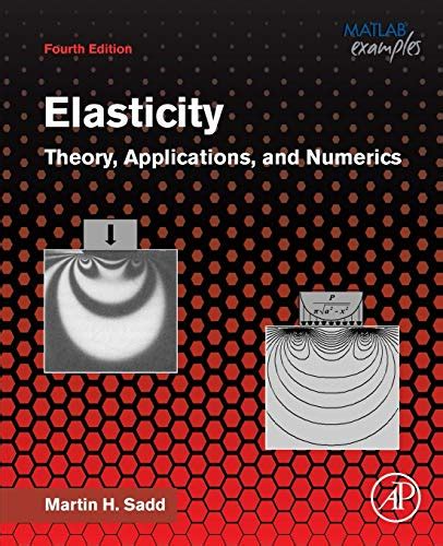 Elasticity Theory: Applications And Numerics Explained