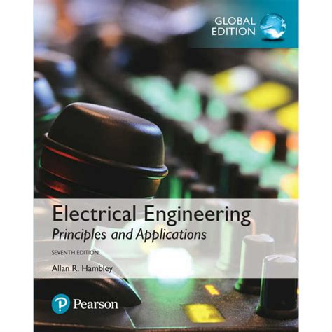 Electrical Engineering Principles And Applications 7th Edition Overview