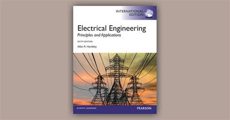 Electrical Engineering Principles And Applications Guide