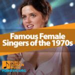 Female Singers Of The 1970s: Groovy Voices