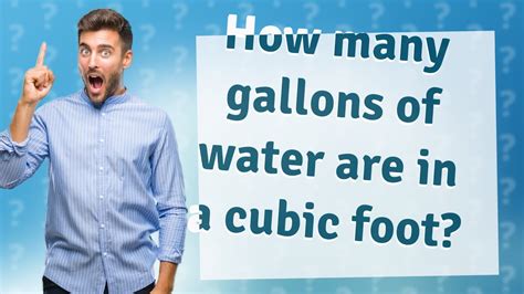 Gallons In A Cubic Foot Of Water Explained