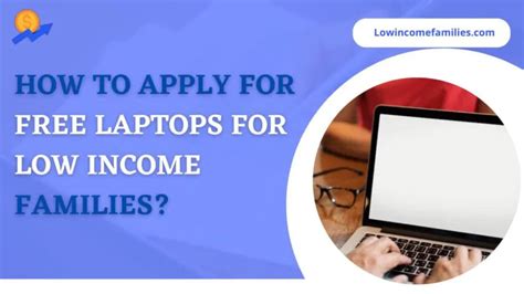 Get Free Laptops For Low Income Families Easily