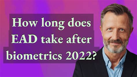 How Long After Biometrics For Ead Approval